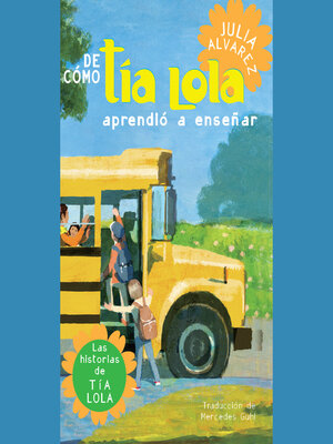 cover image of De como tia Lola aprendio a ensenar